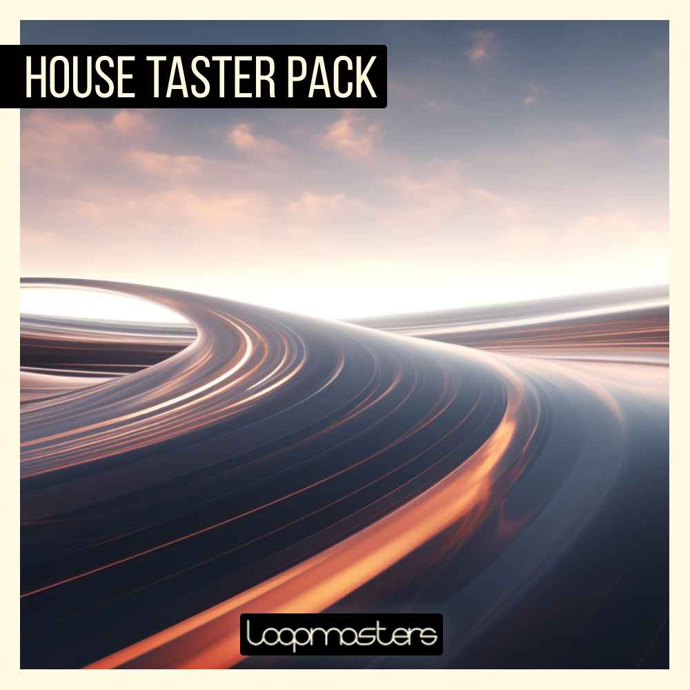 Loopmasters House Taster Pack